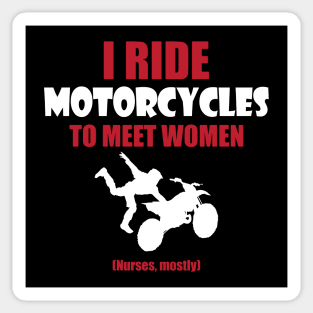 Ride motorcycles to meet woman Sticker